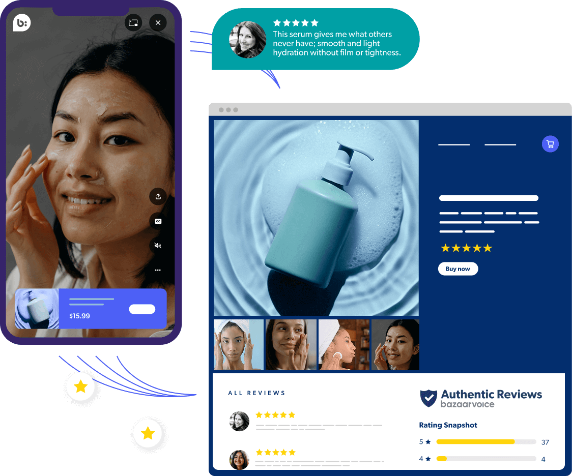 Utilize Bazaarvoice’s massive content scale to deliver authentic, brand-verified content directly to your PDPs, PLPs, on-site or in-app experiences.